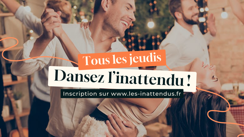 Dansez l’inattendu !